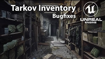 Unreal Engine 5 Tutorial - Tarkov Inventory System Part 13: Bugfixes