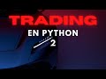 Créez un robot de trading avec CHATGPT en Python en Français Partie 2