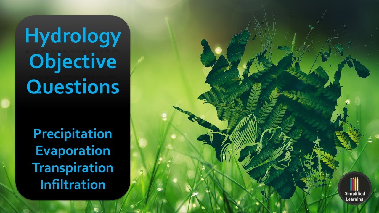 MCQs for Precipitation, Evaporation, Infiltration and Transpiration | Hydrology Objective Questions