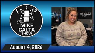 The Mike Calta Show 08/04/2026