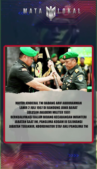 Mayor Jenderal TNI Dadang Arif Abdurahman #matalokal #rekamjejak #tni