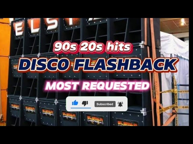 DISCO FLASHBACKS 90S'20S|MOST REQUESTED class=