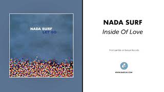 Nada Surf - "Inside Of Love" (Official Audio)