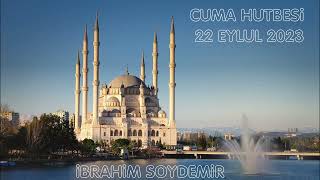 CUMA HUTBESİ - 22 EYLÜL 2023 - MEVLİDİ NEBİ