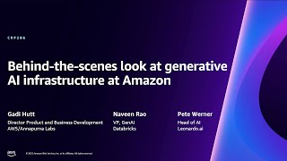 Famous AWS re:Invent 2023 - Behind-the-scenes look at generative AI infrastructure at Amazon (CMP206) Wealth