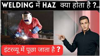 What is HAZ in Welding Explained