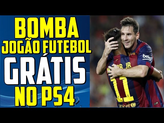 BOMBA !!! NOVO FUTEBOL GRÁTIS NO PS4 PARA SEMPRE !!! VAI TE DAR