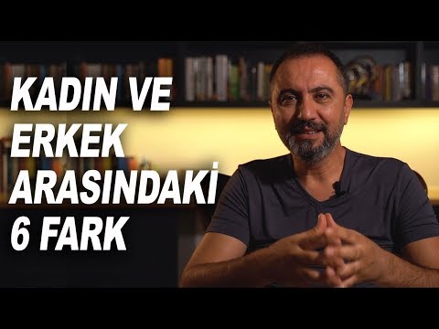 Kadın ve Erkek Arasındaki 6 Fark