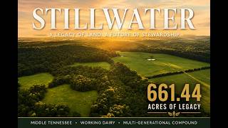 TN Family Compound for Sale: Stillwater Farm, a 661-Acre Legacy Estate