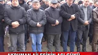 Akduman Ailesinin Acı Günü 06.12.2018