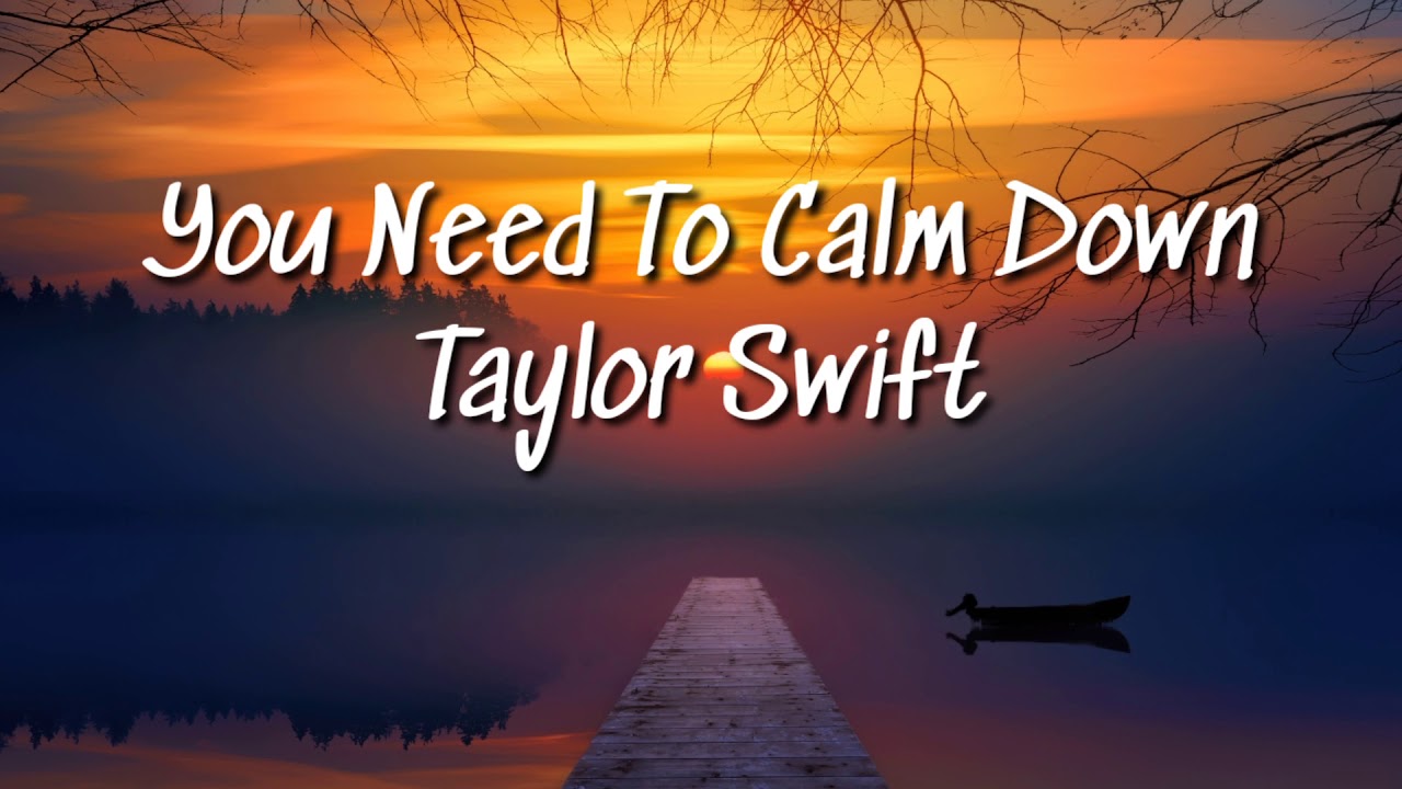 Taylor Swift You Need To Calm Down (ACOUSTIC LYRICS VIDEO) YouTube