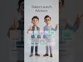 Token Launch Advisory – Strategic Guidance for Successful Crypto &amp; Web3 Token Launches
