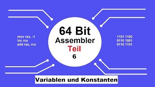 006 Tutorial 64 Bit Assembler deutsch Variablen und Konstanten