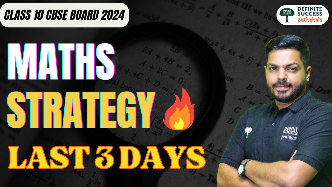 Last 3 Days Strategy Maths Class 10 | How to Prepare for Maths | CBSE ...