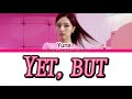 YUNA (유나)-'Yet, But' (Color Coded Lyrics ENG/ROM/HAN)