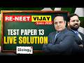 Biology: Test Paper - 13 Live Solution | RE-NEET Vijay Series 2026 | Motion NEET