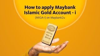 How To Apply A Maybank Islamic Gold Account-I Miga-I On Maybank2U