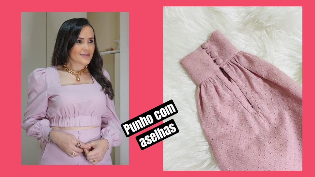 PASSO A PASSO COMO MONTAR PUNHO COM ASELHAS | BLUSAS FEMININA