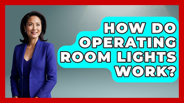 How Do Operating Room Lights Work? - The Operating Table