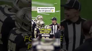 Cam Jordan really told the ref he'd give him some glasses 😅 #saints