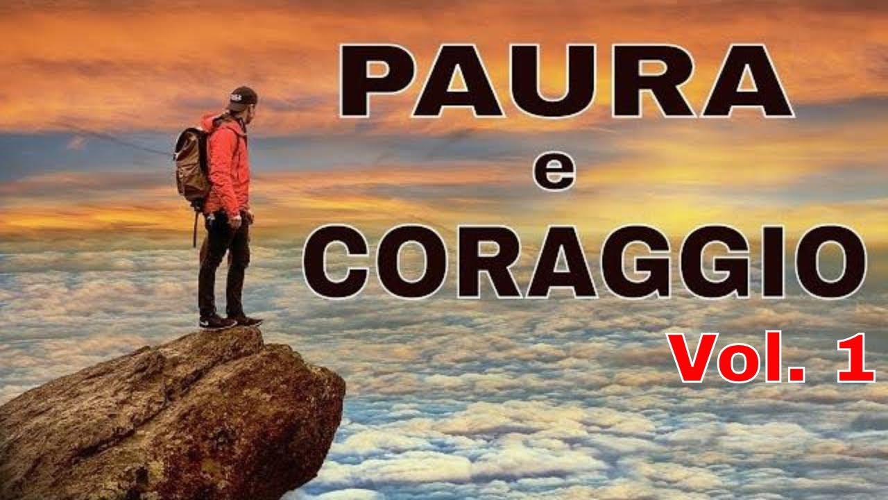 la paura che diventa coraggio