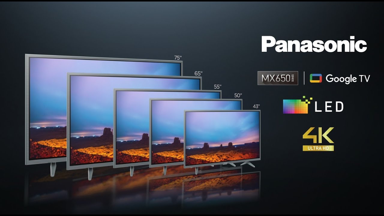 Panasonic MX650 4K TV | Deliver A Remarkable Picture