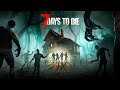Семь дней до смерти в 7 days to die