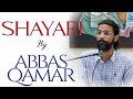 Abbas qamar  shayari recital  bazm e khas