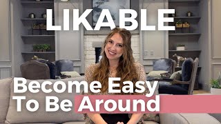 How to Become a Woman Everyone Wants to Be Around (Magnetic Energy)