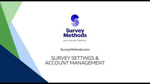 SurveyMethods Survey Settings and Account Management