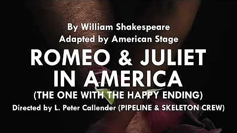 American Stage Presents "Romeo & Juliet In America...