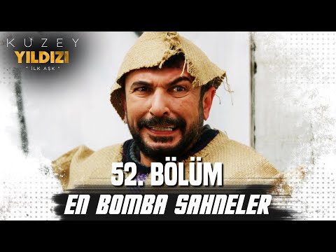 52. Bölüm En Bomba Sahneler💣💣- Kuzey Yıldızı İlk Aşk