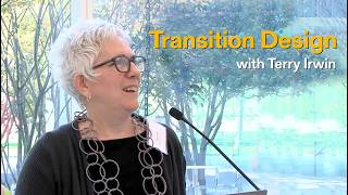 Transition Design for Systems-Level Change | Terry Irwin | Institute of Design (ID)