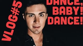 Vlog #5 Dance, Baby! Dance | Танцуй, пока молодой!