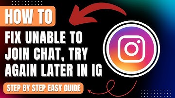 How to Fix Unable to Join Chat Try Again Later on Instagram Error 2025 Easy Guide