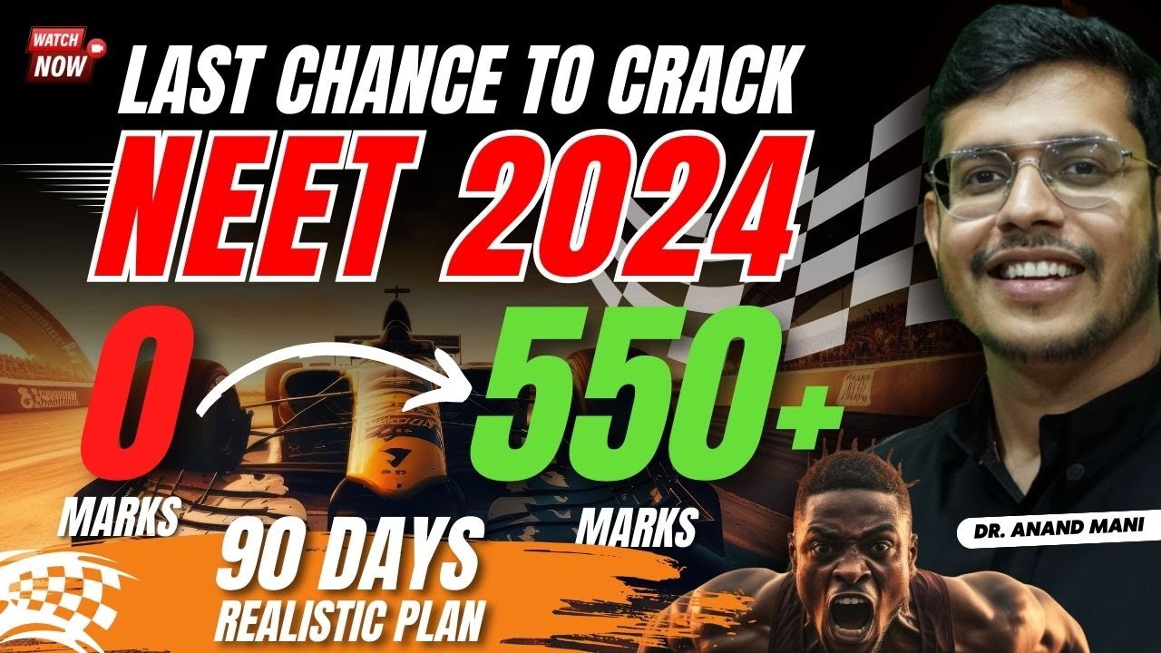 Last Chance To Crack NEET 2024 IN 3 Months | Smart Study Plan | 10 Hours Daily | Dr. Anand Mani