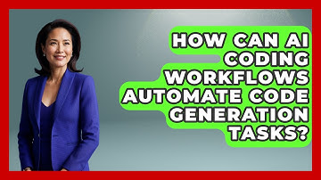 How Can AI Coding Workflows Automate Code Generation Tasks? - Learning To Code With AI