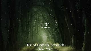 Kavo x Vinny - Brum Boy Or Scouser