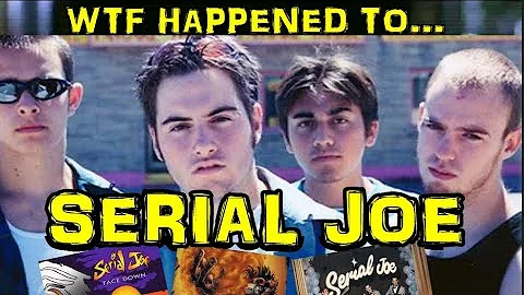WTF Happened to SERIAL JOE?