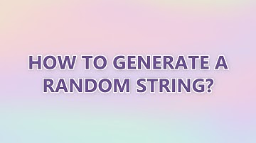 How to generate a random string? (9 SOLUTIONS!!)