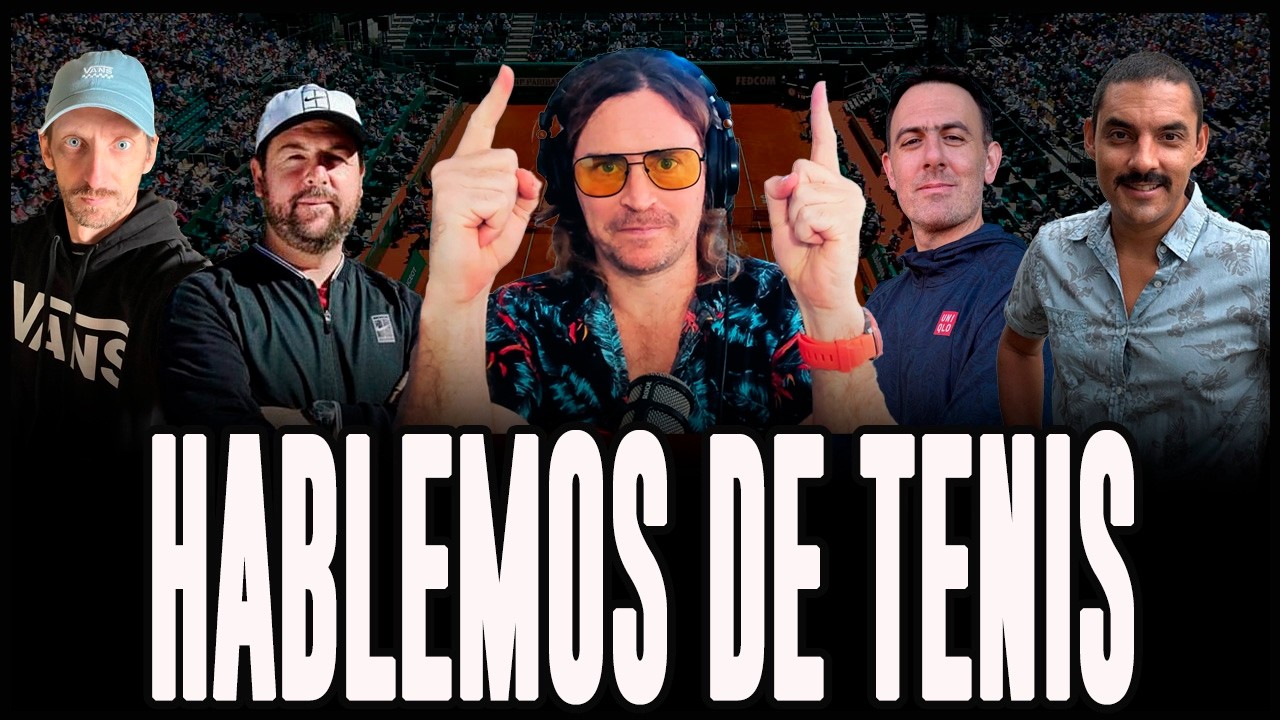 HABLEMOS DE TENIS EN VIVO - ROMA TERMINA LA SEMANA 1