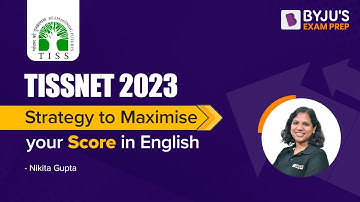 TISSNET 2023 | Strategy to Maximise Your Score in TISS English Section | Ace Your TISSNET 2023 Prep