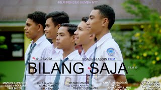 19# FILM NTT : BILANG SAJA