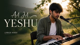 AA JA YESHU 🔥 | Tu Hi Sahara | Deep Worship Song 2026 | J&M MUSIC  | Prayer Song