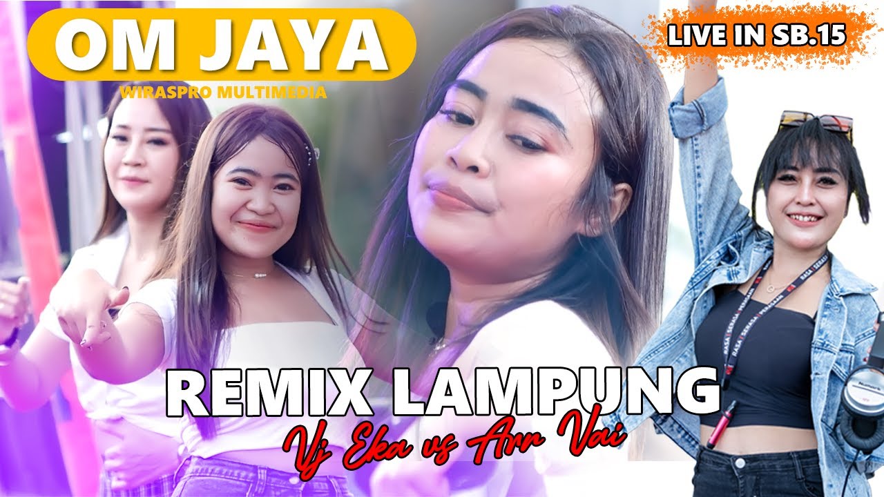 VJ EKA BIKIN BASAH PANGGUNG OM JAYA DI SB.15 | FULL REMIX