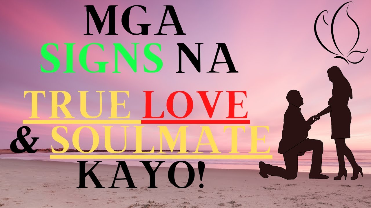 MGA SIGNS NA TRUE LOVE AT SOULMATE KAYO! | RTWM
