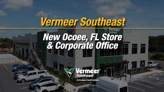 Vermeer Southeasts New Ocoee, Fl Store And Corporate Office
