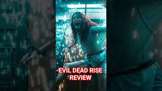 Evil Dead Rise Review #evildeadrise #evildead #moviereview #review #movies #shorts