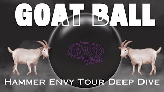 Too Early For a GOAT BALL? | Hammer Envy Tour? | Deep Dive Ball Review
