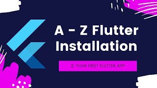 2. Full Installation of Flutter on Windows - Your First Flutter App screenshot 5